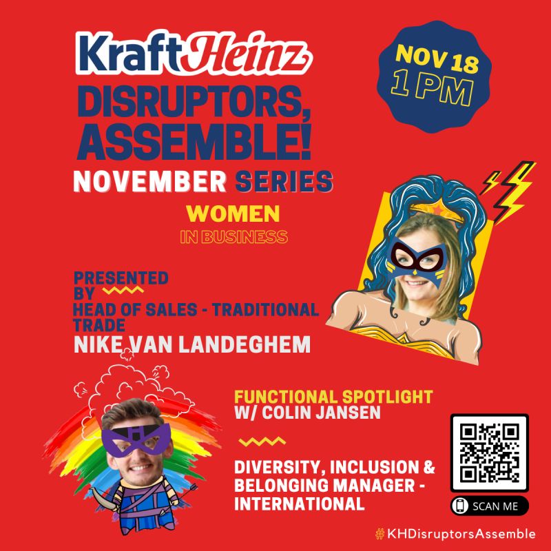 Kraft Heinz - Disruptors, Assemble! November Series.